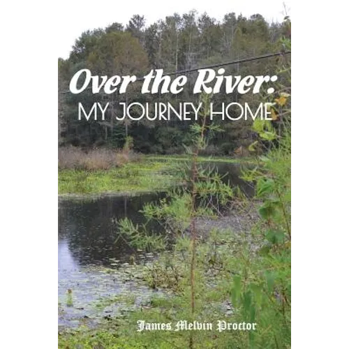 Over the River: My Journey Home
