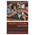 Society, Culture, and STEM: A Model for Student Engagement and Teacher Collaboration