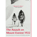 The Assault on Mount Everest, 1922: Special Centenary Edition with new Foreword by Sir Chris Bonington CVO CBE DL