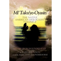 Mi' Taku'ye-Oyasin: The Native American Holocaust Volume II