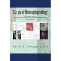 Surgical Neurophysiology - 2nd Edition: A Reference Guide to Intraoperative Neurophysiological Monitoring