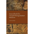 Sourcebook for Ancient Mesopotamian Medicine