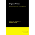 Digenis Akritis: The Grottaferrata and Escorial Versions