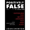 Positively False: Exposing the Myths around HIV and AIDS - 16th Anniversary Edition