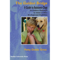 Golden Bridge: A Guide to Assistance Dogs for Children Challenged by Autism or Other Developmental Disabilities