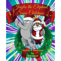 Jingles The Elephant Saves Christmas: Black Santa