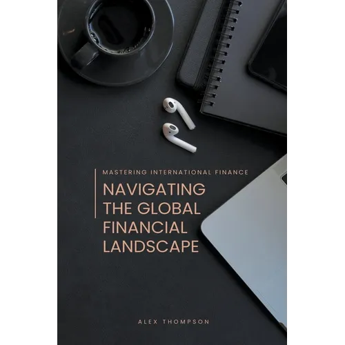 Mastering International Finance