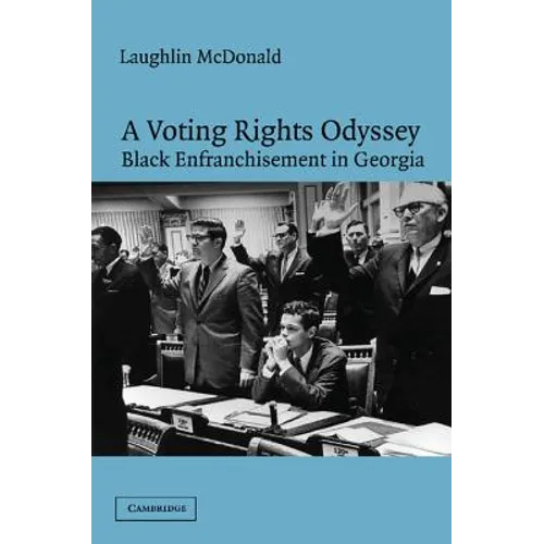 A Voting Rights Odyssey: Black Enfranchisement in Georgia