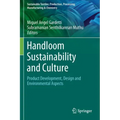 Handloom Sustainability and Culture: Product Development, Design and Environmental Aspects