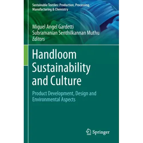 Handloom Sustainability and Culture: Product Development, Design and Environmental Aspects