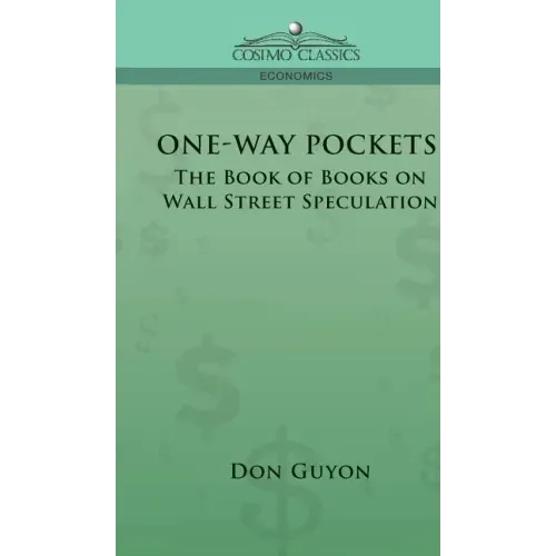 One-Way Pockets: The Book of Books on Wall Street Speculation