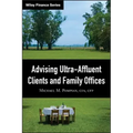 Advising Ultra-Affluent Clients and Family Offices