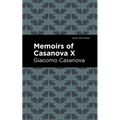 Memoirs of Casanova Volume X