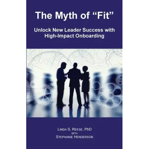 The Myth of "Fit": Unlock New Leader Success with High-Impact Onboarding