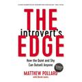 The Introvert's Edge: How the Quiet and Shy Can Outsell Anyone