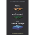 Food, Environment, and Climate Change: Justice at the Intersections