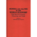 Russia and the NIS in the World Economy: East-West Investment, Financing and Trade
