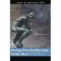 Doing Psychotherapy With Men: Practising ethical psychotherapy and counselling with men
