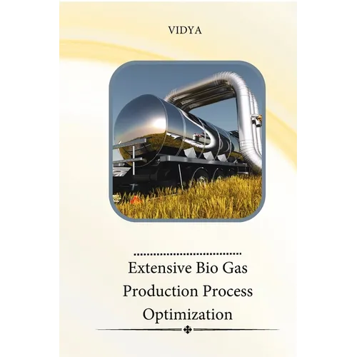Extensive Bio Gas Production Process Optimization