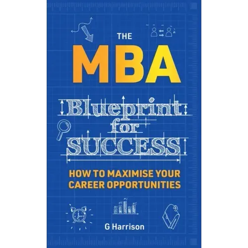 The MBA Blueprint for Success: How to maximise your career opportunities