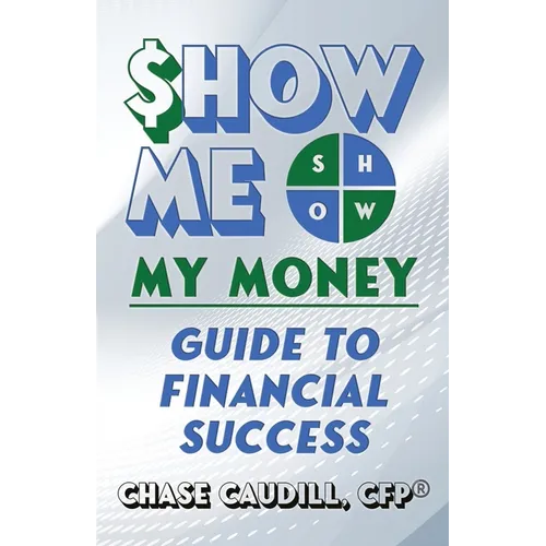 SHOW ME My Money Guide to Financial Success