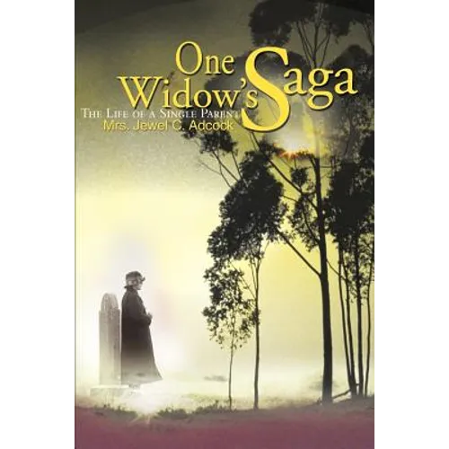 One Widow's Saga: The Life of a Single Parent