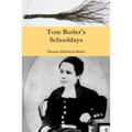 Tom Butler's Schooldays