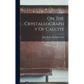 On The Crystallography Of Calcite