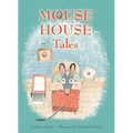 Mouse House Tales