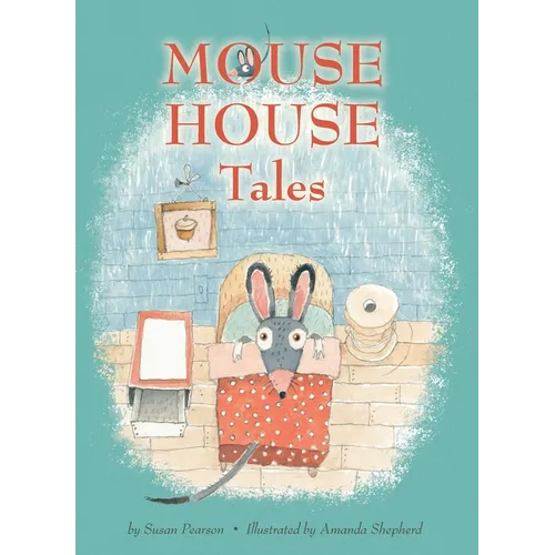 Mouse House Tales