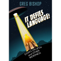 It Defies Language!