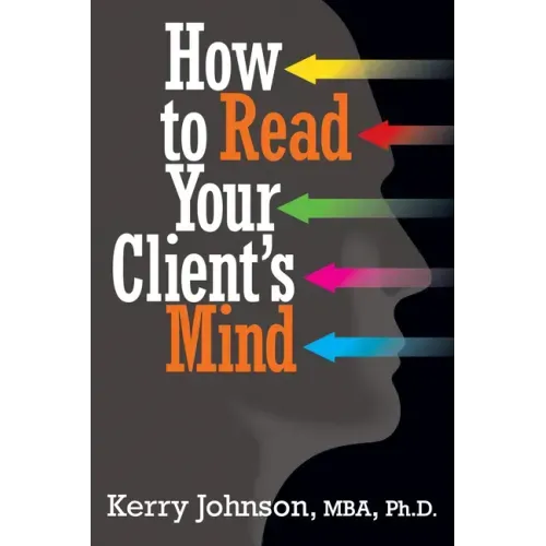 How to Read Your Client's Mind