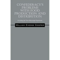 Confederacy's Problems with Food Production and Distribution: Excluding the Trans-Mississippi Department