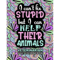 Veterinarian Adult Coloring Book: Funny Thank You Gag Gift For Veterinarians, Vet Techs, Vet Assistants and Vet Receptionists For Men and Women [Stude