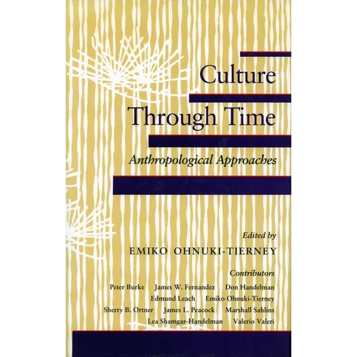 Culture Through Time: Anthropological Approaches