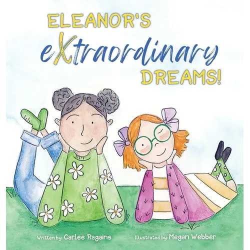 Eleanor's Extraordinary Dreams!