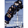Take a Quality Ride: The Realities of Implementing a Quality Management System