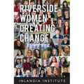 Riverside Women Creating Change: Stories and Inspiration