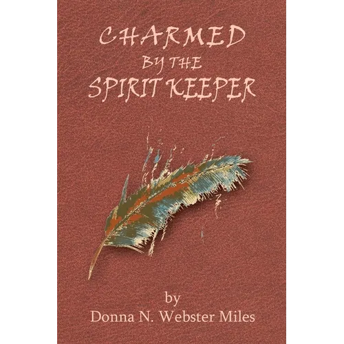 Charmed by the Spirit Keeper