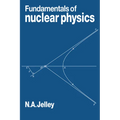 Fundamentals of Nuclear Physics