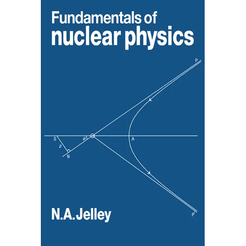 Fundamentals of Nuclear Physics