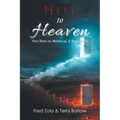 Hell to Heaven: Our Days in Morocco: a True Story