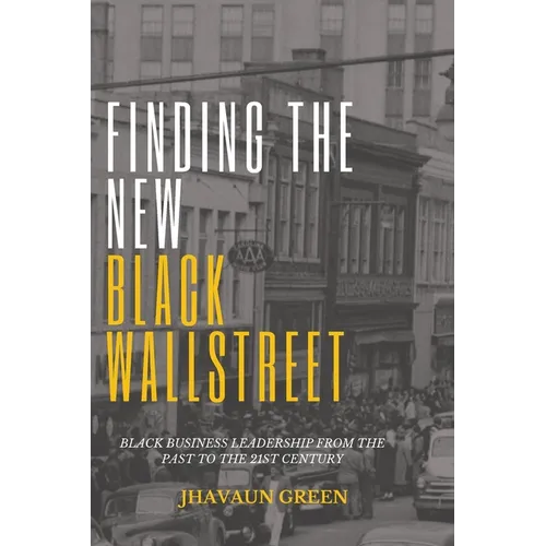 Finding The New Black Wall Street