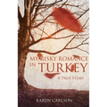 My Risky Romance in Turkey