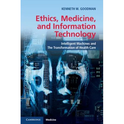 Ethics, Medicine, and Information Technology