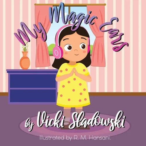 My Magic Ears: A Misophonia Story