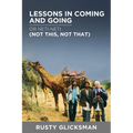 Lessons in Coming and Going or Neti-neti (Not this not that)