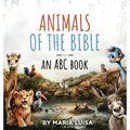 Animals of the Bible: An ABC Book