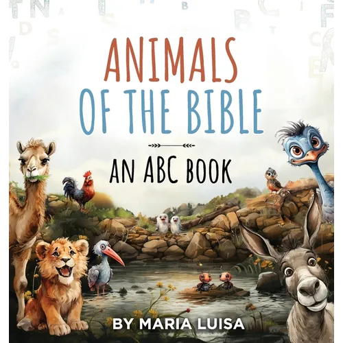 Animals of the Bible: An ABC Book