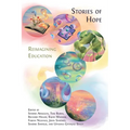 Stories of Hope: Reimagining Education